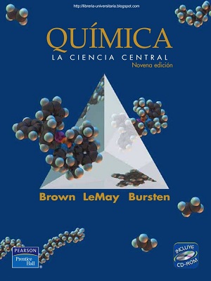 Quimica (la ciencia central) - Brown_LeMay_Bursten - Novena Edicion